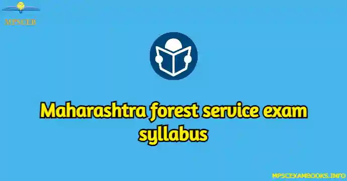 Maharashtra forest service exam syllabus