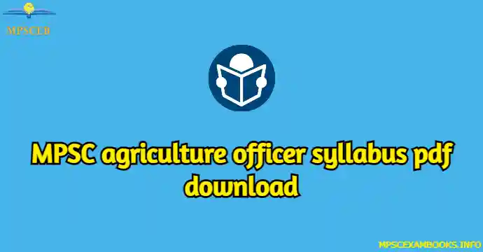 mpsc agriculture officer syllabus pdf download
